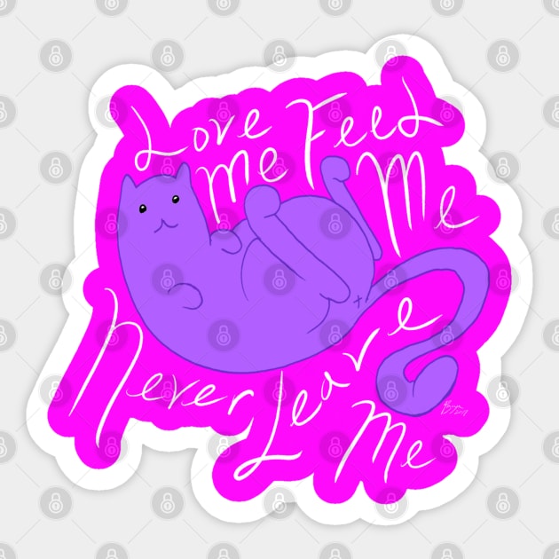 Love Me, Feed Me, Never Leave Me Sticker by Philip_de_Goya